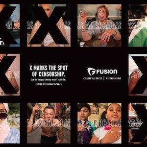 Fusion’s 'As American As' Campaign Gets Some American-Style Censorship